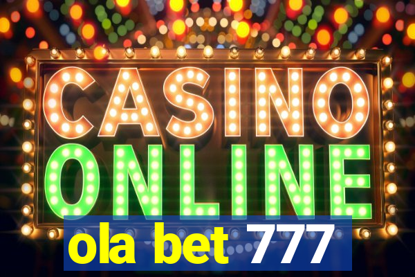 ola bet 777